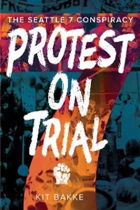 Bakke |  Protest on Trial | eBook | Sack Fachmedien