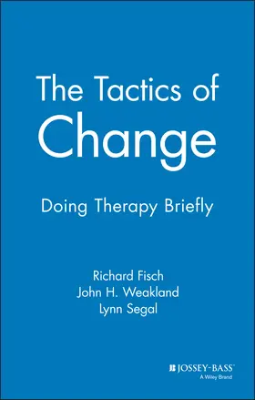 Fisch / Weakland / Segal |  The Tactics of Change | Buch |  Sack Fachmedien
