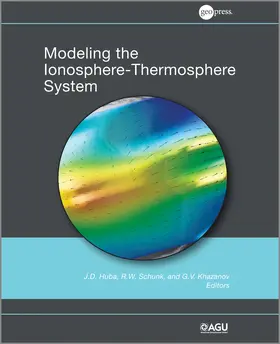 Huba / Schunk / Khazanov | Modeling the Ionosphere-Thermosphere | Buch | 978-0-87590-491-7 | www.sack.de