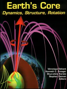 Dehant / Creager / Karato |  Earth's Core | Buch |  Sack Fachmedien