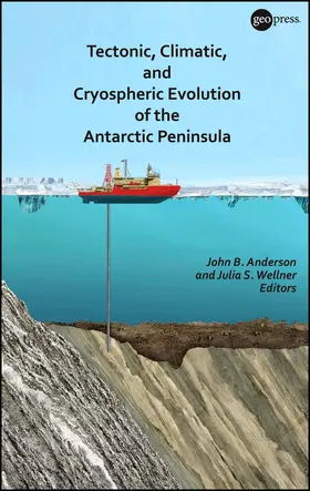 Anderson / Wellner |  Tectonic, Climatic, and Cryospheric Evolution of the Antarctic Peninsula | Buch |  Sack Fachmedien