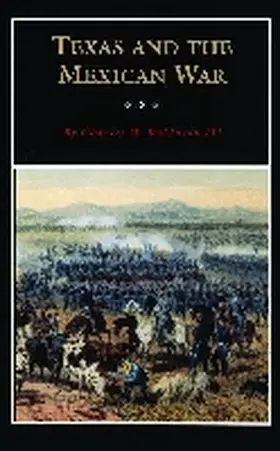 Robinson III |  Texas and the Mexican War | Buch |  Sack Fachmedien