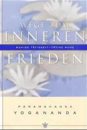 Yogananda |  Wege zum inneren Frieden | Buch |  Sack Fachmedien