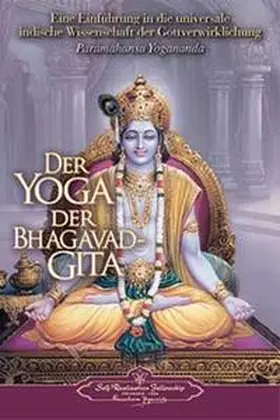 Yogananda |  Der Yoga der Bhagavad Gita | Buch |  Sack Fachmedien