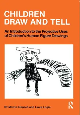 Klepsch / Logie | Children Draw And Tell | Buch | 978-0-87630-306-1 | www.sack.de