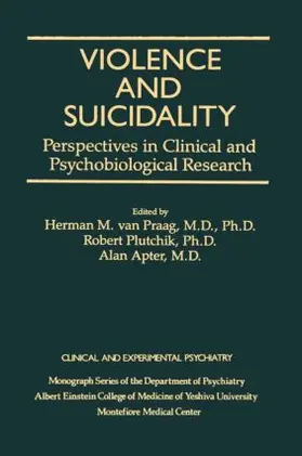 Van Praag / Plutchik / Apter |  Violence And Suicidality | Buch |  Sack Fachmedien