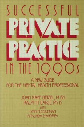Beigel / Earle | Successful Private Practice In The 1990s | Buch | 978-0-87630-586-7 | sack.de