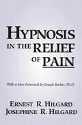 Hilgard |  Hypnosis In The Relief Of Pain | Buch |  Sack Fachmedien