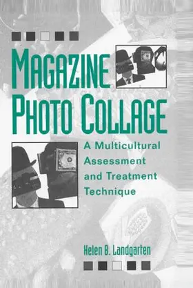 Landgarten |  Magazine Photo Collage: A Multicultural Assessment And Treatment Technique | Buch |  Sack Fachmedien