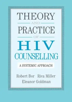 Bor / Miller / Goldman |  Theory And Practice Of HIV Counselling | Buch |  Sack Fachmedien