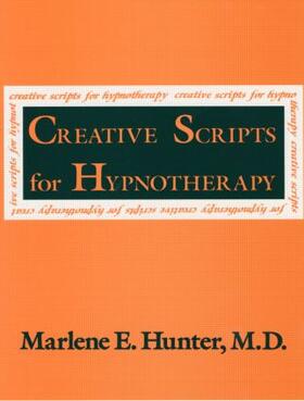 Hunter | Creative Scripts For Hypnotherapy | Buch | 978-0-87630-742-7 | sack.de