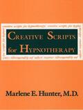 Hunter |  Creative Scripts For Hypnotherapy | Buch |  Sack Fachmedien