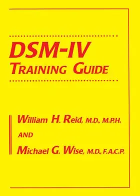 Reid / Wise |  DSM-IV Training Guide | Buch |  Sack Fachmedien