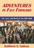 Nadeau |  Adventures in Fast Forward | Buch |  Sack Fachmedien