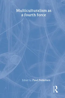 Pedersen |  Multiculturalism as a fourth force | Buch |  Sack Fachmedien