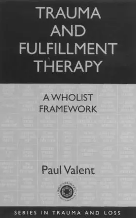 Valent |  Trauma and Fulfillment Therapy | Buch |  Sack Fachmedien