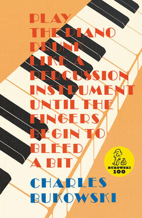 Bukowski |  Play the Piano | Buch |  Sack Fachmedien