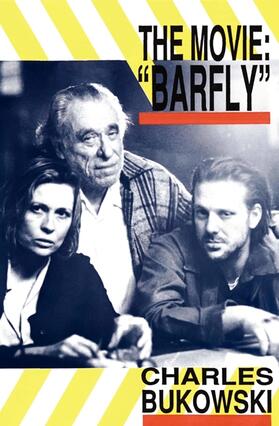 Bukowski |  Barfly - The Movie | Buch |  Sack Fachmedien