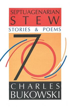 Bukowski |  Septuagenarian Stew | Buch |  Sack Fachmedien