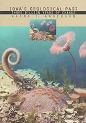 Anderson |  Iowa's Geological Past: Three Billion Years of Change | Buch |  Sack Fachmedien