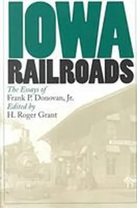 Grant |  Iowa Railroads | Buch |  Sack Fachmedien
