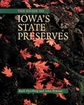 Herzberg / Pearson |  The Guide to Iowa's State Preserves | Buch |  Sack Fachmedien