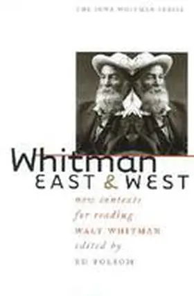  Whitman East & West: New Contexts for Reading Walt Whitman | Buch |  Sack Fachmedien