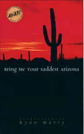  Bring Me Your Saddest Arizona | Buch |  Sack Fachmedien