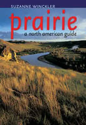 Winckler |  Prairie: A North American Guide | Buch |  Sack Fachmedien