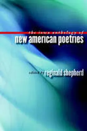 Shepherd |  The Iowa Anthology of New American Poetries | Buch |  Sack Fachmedien