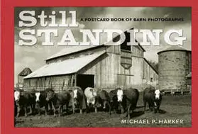 Harker |  Still Standing: A Postcard Book of Barn Photographs | Buch |  Sack Fachmedien