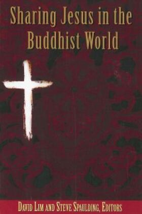 Lim / Spaulding / de Neui | Sharing Jesus in the Buddhist World | E-Book | sack.de