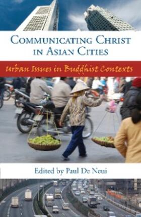 De Neui |  Communicating Christ in Asian Cities | eBook | Sack Fachmedien