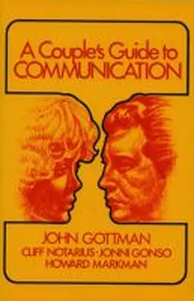 Gottman |  A Couple's Guide to Communication | Buch |  Sack Fachmedien
