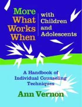 Vernon |  What Works When with Children and Adolescents | Buch |  Sack Fachmedien