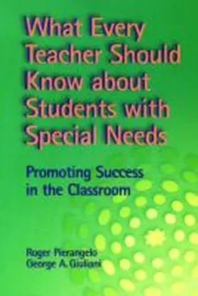 Pierangelo |  What Every Teacher Should Know about Students with Special Needs | Buch |  Sack Fachmedien