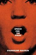 Machlin |  Speech for the Stage | Buch |  Sack Fachmedien