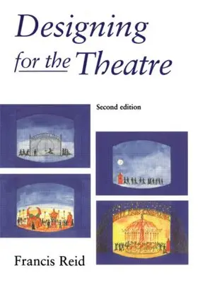 Reid |  Designing for the Theatre | Buch |  Sack Fachmedien
