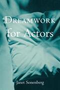 Sonenberg |  Dreamwork for Actors | Buch |  Sack Fachmedien