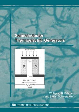 Fahrner / Schwertheim | Semiconductor Thermoelectric Generators | Buch | 978-0-87849-152-0 | sack.de