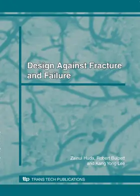 Huda / Bulpett / Lee |  DESIGN AGAINST FRACTURE AND FAILURE | Buch |  Sack Fachmedien