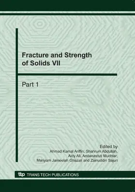 Ariffin / Abdullah / Ali | Fracture and Strength of Solids VII | Buch | 978-0-87849-210-7 | sack.de