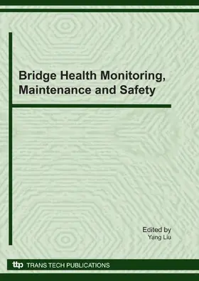 Liu |  Bridge Health Monitoring, Maintenance and Safety | Buch |  Sack Fachmedien