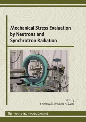 Akiniwa / Akita / Suzuki | Mechanical Stress Evaluation by Neutrons and Synchrotron Radiation | Buch | 978-0-87849-258-9 | sack.de