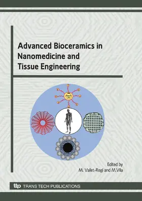 Vallet-Regi / Vila | Advanced Bioceramics in Nanomedicine and Tissue Engineering | Buch | 978-0-87849-270-1 | www.sack.de