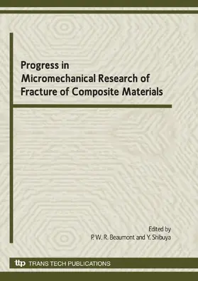 Beaumont / Shibuya |  Progress in Micromechanical Research of Fracture of Composite Materials | Buch |  Sack Fachmedien