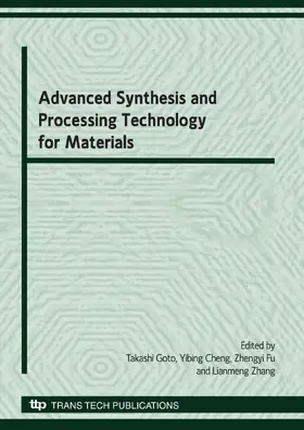 Goto / Cheng / Fu | Advanced Synthesis and Processing Technology for Materials | Buch | 978-0-87849-329-6 | sack.de