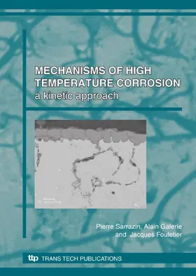 Sarrazin / Galerie / Fouletier | Mechanisms of High Temperature Corrosion | Buch | 978-0-87849-484-2 | sack.de
