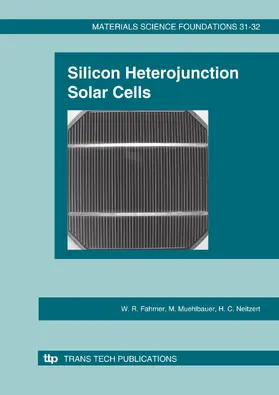 Fahrner / Muehlbauer / Neitzert | Silicon Heterojunction Solar Cells | Buch | 978-0-87849-486-6 | sack.de