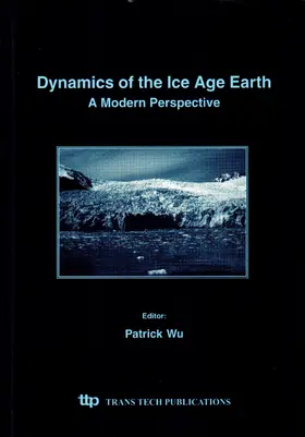 Wu / Ltd |  Dynamics of the Ice Age Earth | Buch |  Sack Fachmedien
